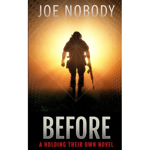 Before: Holding Their Own XVI - Paperback