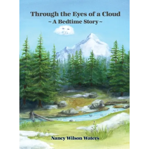 Through the Eyes of a Cloud: A Bedtime Story - Hardcover