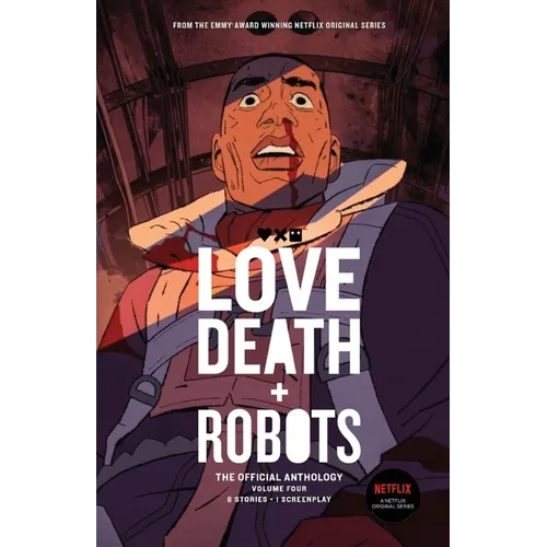 Love, Death + Robots: The Official Anthology: Volume 4 - Paperback
