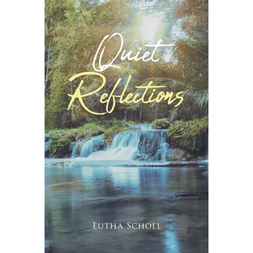 Quiet Reflections - Paperback