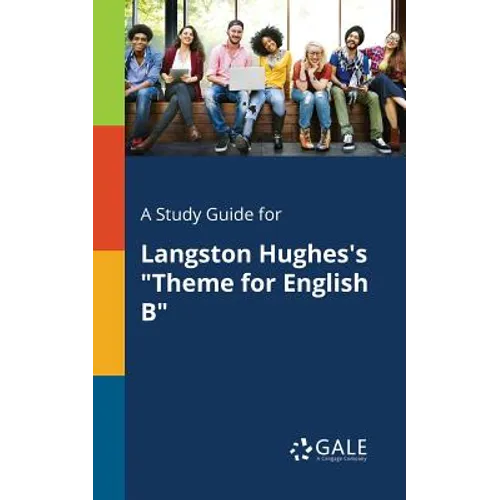 A Study Guide for Langston Hughes's "Theme for English B" - Paperback
