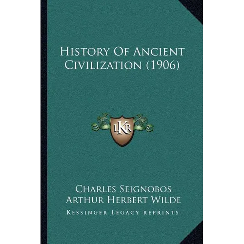 History of Ancient Civilization (1906) - Paperback
