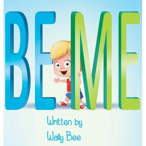 Be Me - Hardcover