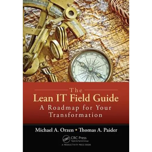 The Lean It Field Guide: A Roadmap for Your Transformation - Paperback