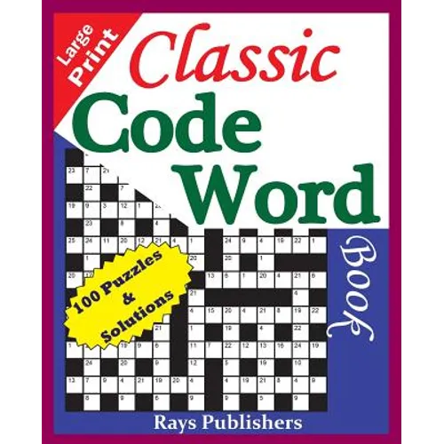Classic Code Word Book (100 fun puzzles for great hours of entertainment) - Paperback