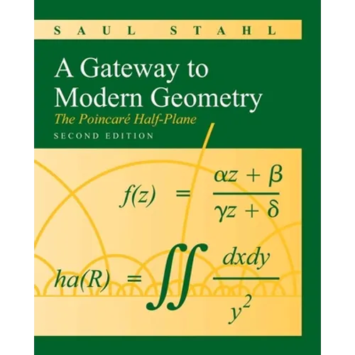 A Gateway to Modern Geometry: The Poincare Half-Plane: The Poincare Half-Plane - Paperback