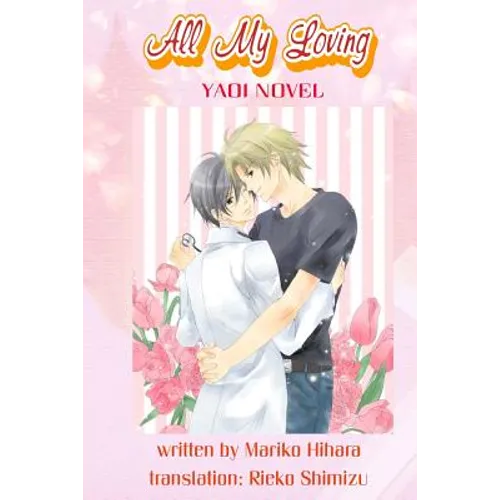All My Loving: Yaoi Novel - Paperback