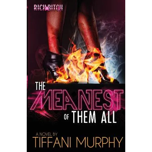 The Meanest of Them All (Rich Bitch Publications Presents) - Paperback