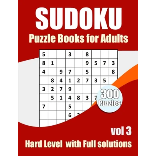 Sudoku Puzzles Hard Level: Sudokus puzzles books for adults With Full Solutions Vol 3 - Paperback