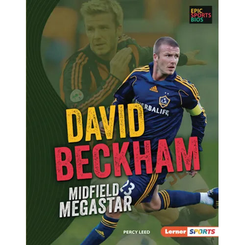 David Beckham: Midfield Megastar - Library Binding
