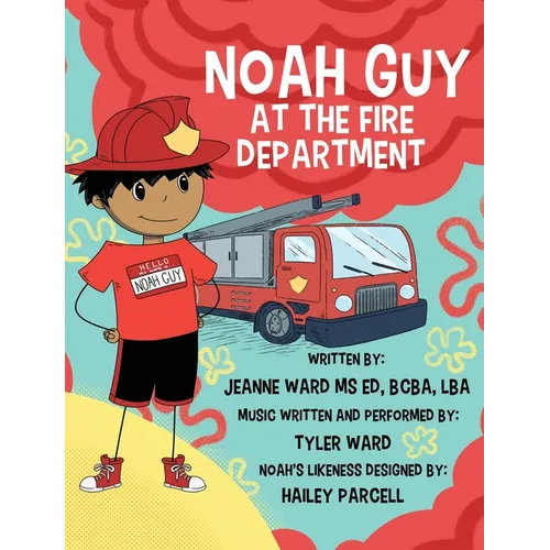 Noah Guy at the Fire Department - Hardcover