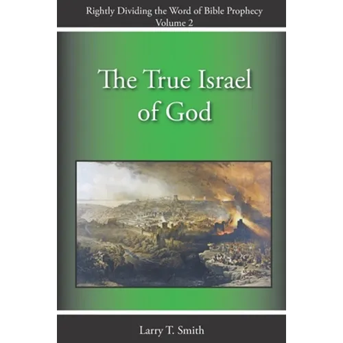 The True Israel of God - Paperback