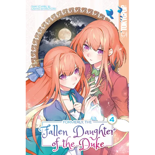 Formerly, the Fallen Daughter of the Duke, Volume 4 - Paperback