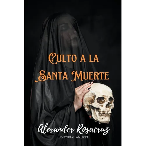 Culto a la Santa Muerte - Paperback