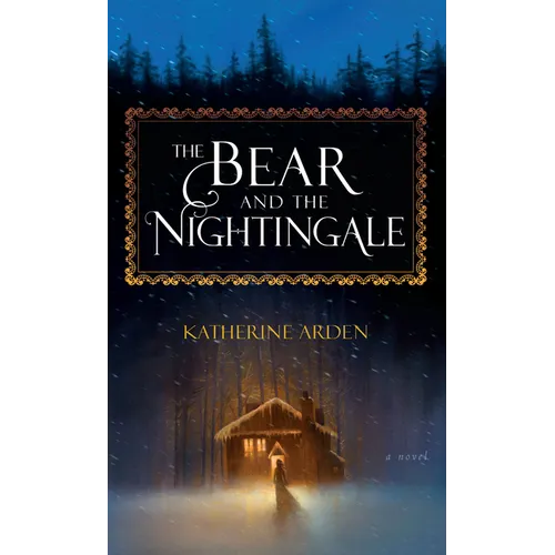 The Bear and the Nightingale - Hardcover