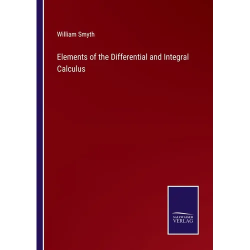 Elements of the Differential and Integral Calculus - Paperback