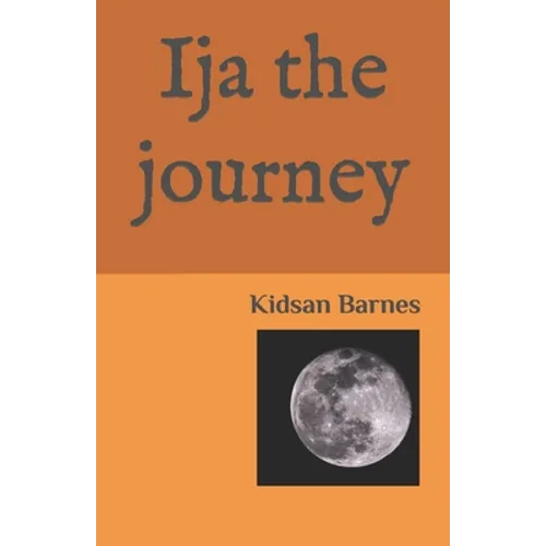 Ija the journey: Round 1 - Paperback