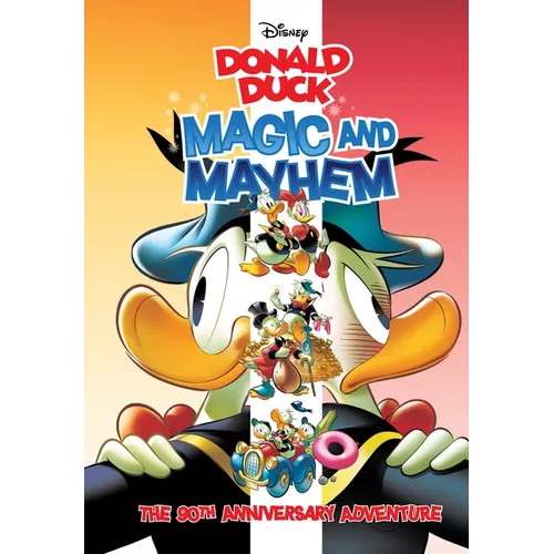 Walt Disney's Donald Duck: Magic and Mayhem - Hardcover