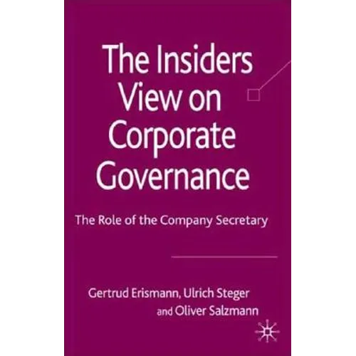 The Insider's View on Corporate Governance: The Role of the Company Secretary - Hardcover