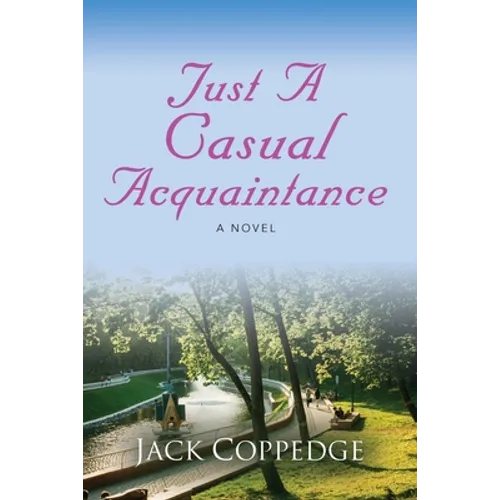 Just A Casual Acquaintance - Paperback