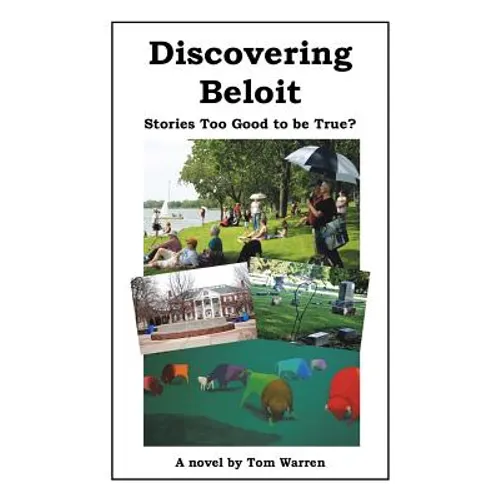 Discovering Beloit: Stories Too Good to be True? - Paperback