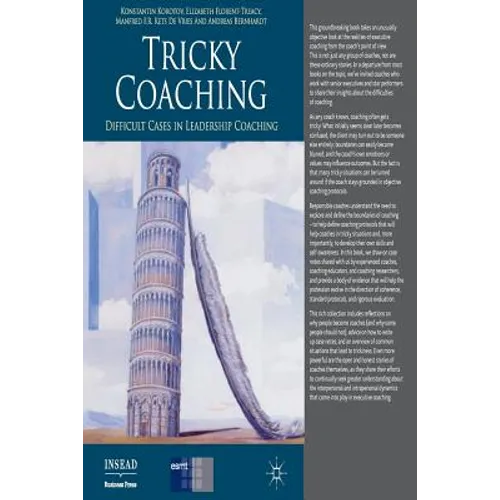 Tricky Coaching: Difficult Cases in Leadership Coaching - Paperback