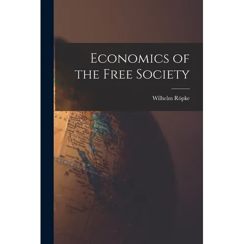Economics of the Free Society - Paperback