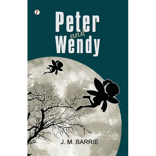 Peter and Wendy - Paperback