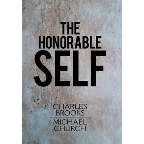 The Honorable Self - Hardcover
