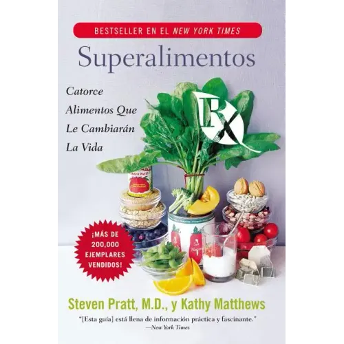 Superalimentos RX: Catorce Alimentos Que Le Cambiaran La Vida - Paperback