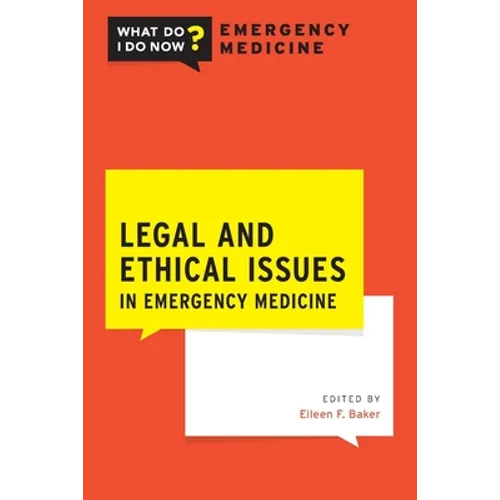 Legal and Ethical Issues in Emergency Medicine - Paperback