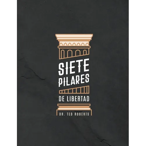 Siete Pillares De Libertad - Paperback