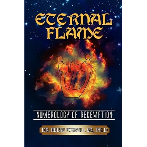 Eternal Flame: Numerology of Redemption - Paperback