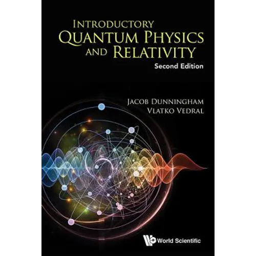 Introductory Quantum Physics and Relativity (Second Edition) - Hardcover
