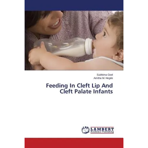 Feeding In Cleft Lip And Cleft Palate Infants - Paperback
