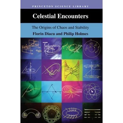 Celestial Encounters: The Origins of Chaos and Stability - Paperback