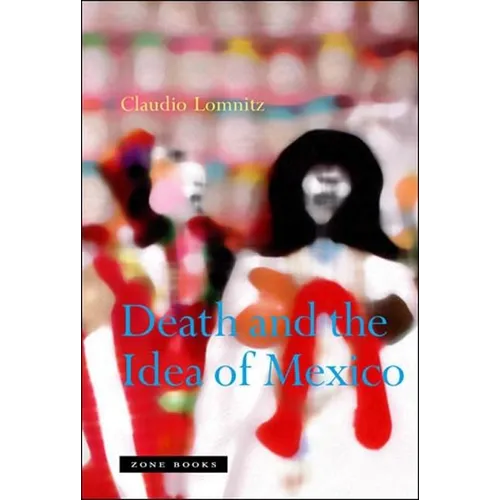 Death and the Idea of Mexico - Paperback