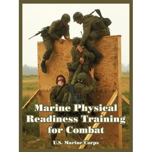 Marine Physical Readiness Training for Combat - Paperback