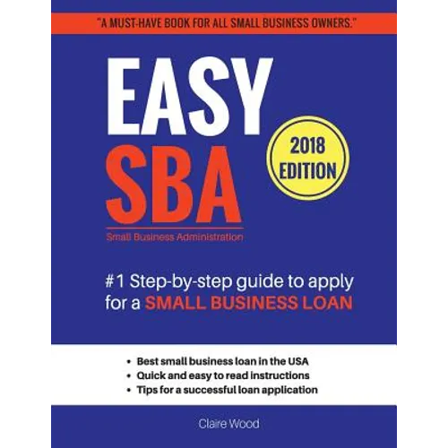Easy SBA #1 Step-by-step guide to apply for a Small Business Loan - Paperback