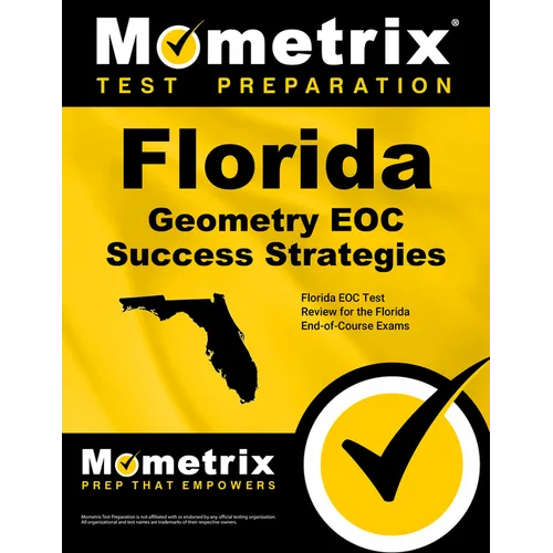 Florida Geometry Eoc Success Strategies Study Guide: Florida Eoc Test Review for the Florida End-Of-Course Exams - Paperback