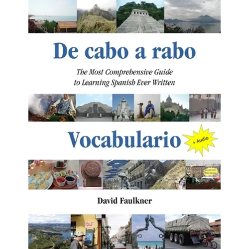 De cabo a rabo - Vocabulario: The Most Comprehensive Guide to Learning Spanish Ever Written - Paperback