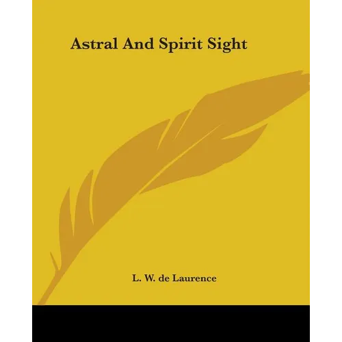 Astral And Spirit Sight - Paperback