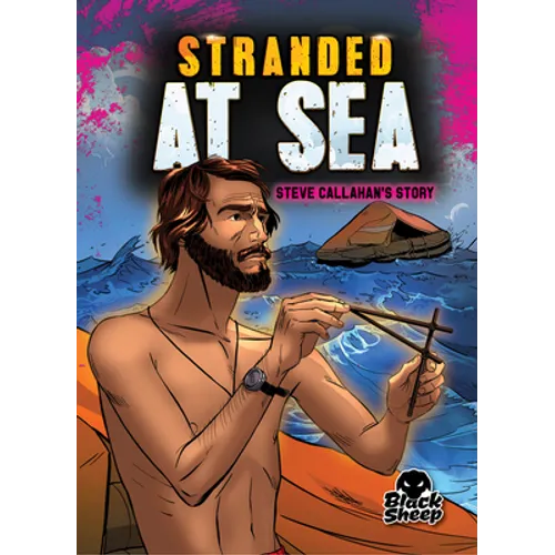 Stranded at Sea: Steve Callahan's Story - Paperback