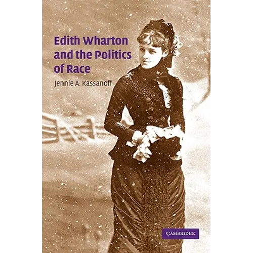 Edith Wharton and the Politics of Race - Paperback