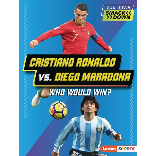 Cristiano Ronaldo vs. Diego Maradona: Who Would Win? - Paperback