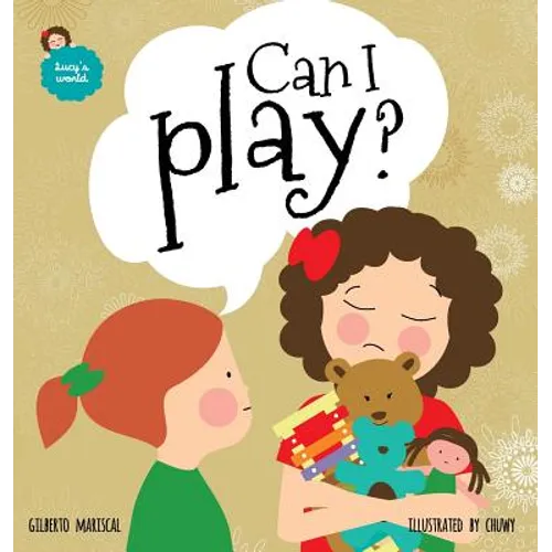 Can I play?: An illustrated book for kids about sharing - Hardcover