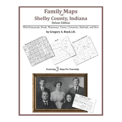 Family Maps of Shelby County, Indiana - Paperback