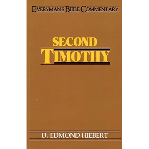 Second Timothy- Everyman's Bible Commentary - Paperback