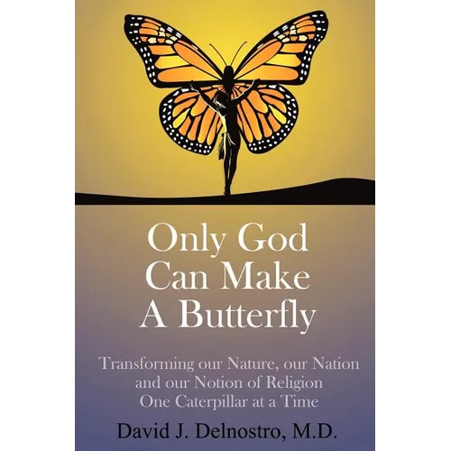 Only God Can Make a Butterfly - Paperback