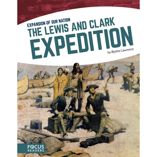 The Lewis and Clark Expedition - Library Binding